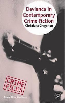 Deviance in Contemporary Crime Fiction