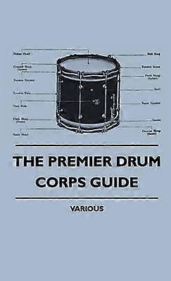 The Premier Drum Corps Guide