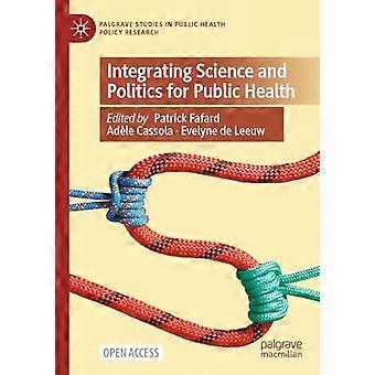 Integrating Science And Politics For Public Health - Springer Nature B.V