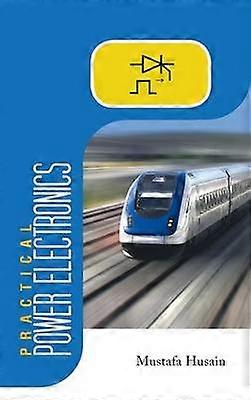 Practical Power Electronics Applications Experiments and Animations