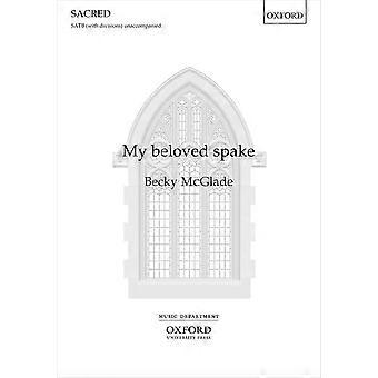 My Beloved Spake