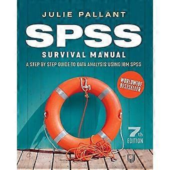 SPSS Surival -käsikirja: Vaiheittainen opas tietojen analysointiin IBM SPS: n avulla