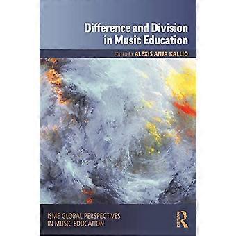 Unterschied und Spaltung in der Musikpädagogik (ISME-Reihe in der Musikpädagogik)