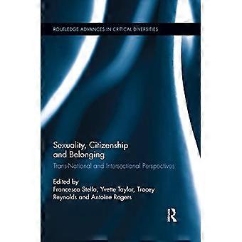 Sexualität, Staatsbürgerschaft und Zugehörigkeit: Transnationale und intersektionale Perspektiven (Routledge Advances in Critical Diversities)