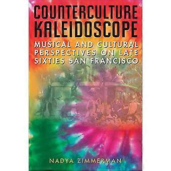 Gegenkultur Kaleidoskop: Musikalische und kulturelle Perspektiven auf die späten sechziger Jahre San Francisco