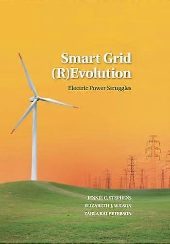 Smart Grid (R)Evolution: Electric Power Struggles