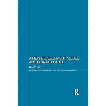 Un nuovo modello di sviluppo e il futuro della Cina (Routledge Studies on the Chinese Economy)