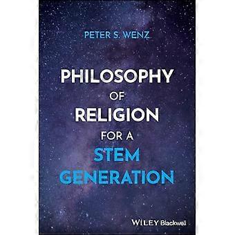 Philosophy of Religion for a Stem Generation
