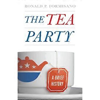 Tea Party: En kort historie
