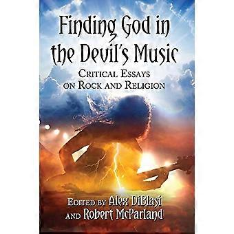 God vinden in de muziek van de duivel: kritische essays over rock en religie