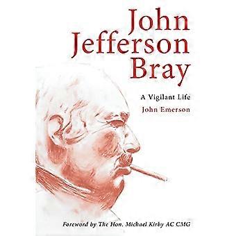 John Jefferson Bray (Biographie)