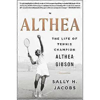 Althea : La vie de la championne de tennis Althea Gibson