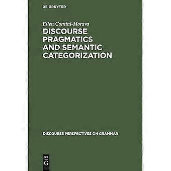 Discourse Pragmatics and Semantic Categorization : The Case of Negation and Tense-Aspect with Special Reference to Swahili