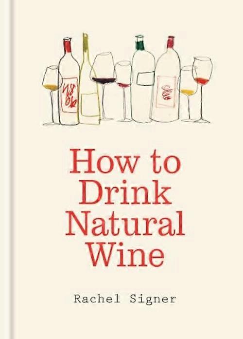 Comment boire du vin naturel