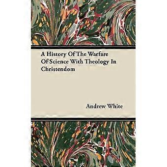 A History Of The Warfare Of Science With Theology In Christendom - Andrew White - Paperback - English Book - History