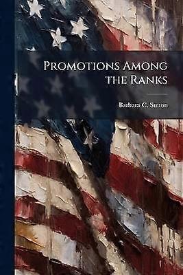 Promotions Among the Ranks