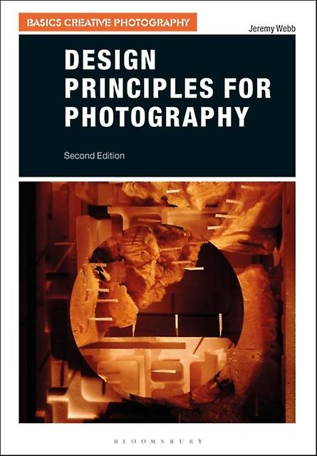 Design Principles For Photography by Jeremy Webb Paperback