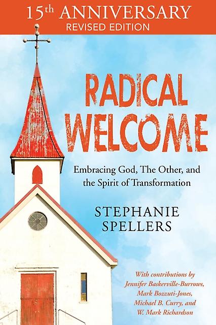 Radical Welcome by Stephanie Spellers Paperback