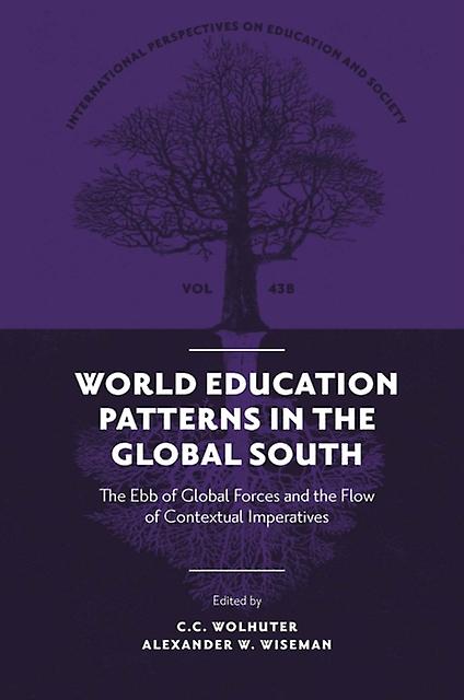 World Education Patterns In The Global South by Wolhuter & C. C. North West University & South Africa Hardback Book