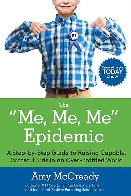 The Me Me Me Epidemic by Amy Amy McCready McCready Paperback Book
