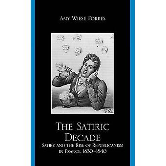 The Satiric Decade