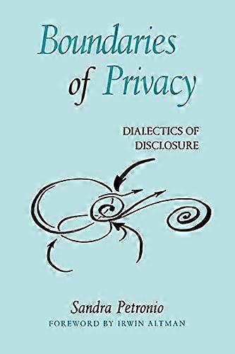 Boundaries Of Privacy by Sandra Petronio Paperback Book