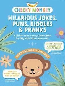 Cheeky Monkey  Hilarious Jokes Puns Riddles Amp Pranks by Better Day Books Paperback