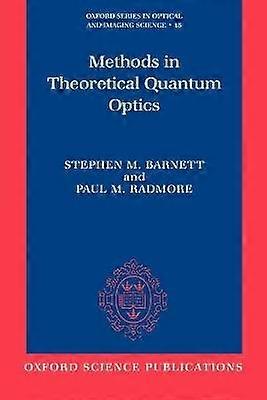 Methods in Theoretical Quantum Optics