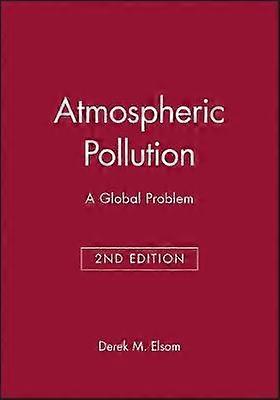 Atmospheric Pollution - A Global Problem 2e