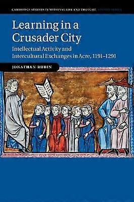 Learning in a Crusader City