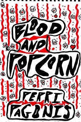 Blood and Popcorn