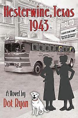 Hesterwine Texas 1943