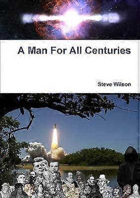 A Man For All Centuries