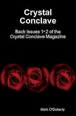 Crystal Conclave - Back Issues 1+2 of the Crystal Conclave Magazine