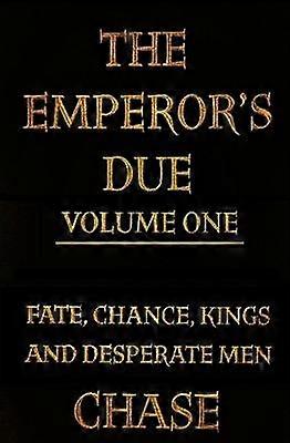 The Emperor's Due - Volume One (Hardcover)