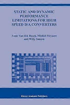 Static and Dynamic Performance Limitations for High Speed D/A Converters