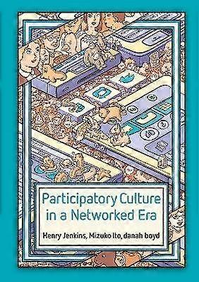 Participatory Culture in a Networked Era