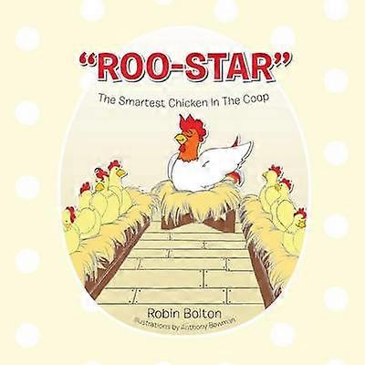 RooStar The Smartest Chicken in the Coop