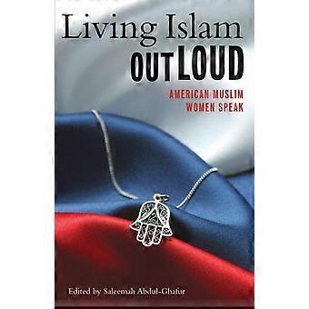 Living Islam Out Loud American Muslim Women Speak - Penguin Random House LLC - Paperback - en Book