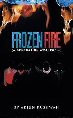 Frozen Fire A Generation Awakens