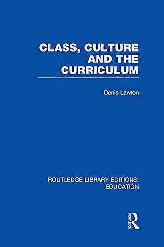 Class Culture and the Curriculum
