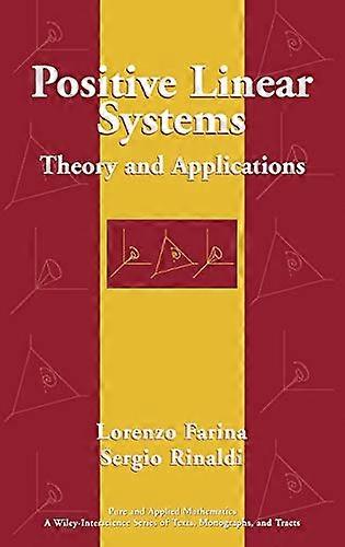 Positive Linear Systems: Theory and Applications