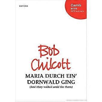 Maria Durch Ein' Dornwald Ging