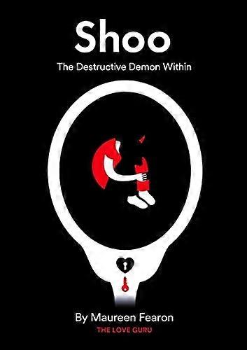 Shoo: The Destructive Demon Within