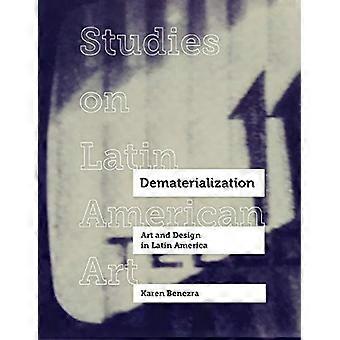 Dematerialisierung: Kunst und Design in Lateinamerika (Studien über lateinamerikanische Kunst)