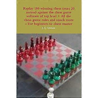 Spill om 100 vinnende sjakk (maks 20 trekk) mot High Chess-programvaren + alle sjakkreglene og mye mer