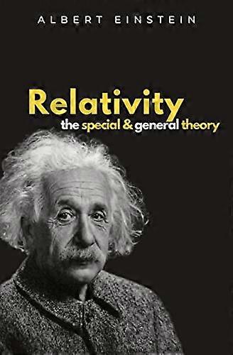Relativity The Special and General Theory (Ockham Classics)