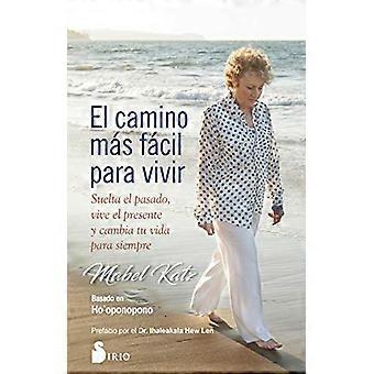 Camino Mas Facil Para Vivir, El