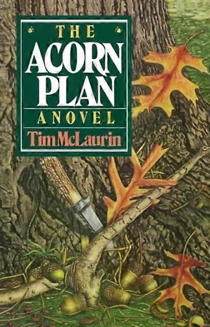The Acorn Plan - Tim McLaurin