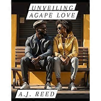 Unveiling Agape Love